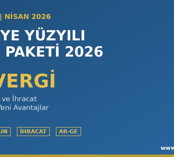 Türkiye Yüzyılı Vergi Paketi 2026 yazılım, oyun ve ihracat sektörlerine %0 vergi avantajı