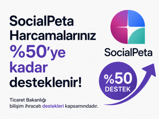 SocialPeta Harcamaları Ticaret Bakanlığı Desteği Kapsamında Desteklenir mi?